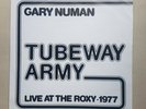 GARY NUMAN / TUBEWAY ARMY ; LIVE AT THE ROXY 1977