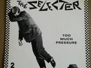 * SELECTER - TOO MUCH PRESSURE - 1st Press 1980 UK LP *