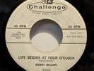 Bobby Milano Life Begins At Four O'Clock Challenge 45 Promo Rockabilly VG Sound