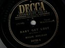 78 rpm Billie Holiday Baby Get Lost Ain't Nobody's Business jazz Decca 24726