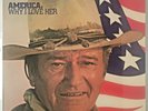 JOHN WAYNE - America, Why I Love Her  - 1973 RCA Records LP - LSP-4828 - SEALED