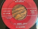 DOO WOP 45 DU MAURIERS FURY 1011 (First Press) ALL NIGHT LONG / BABY I LOVE YOU