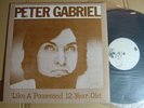 PETER GABRIEL LIKE A POSSESSED 12 YEAR OLD / ot