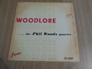 THE PHIL WOODS QUARTET - WOODLORE - UK 1ST ISSUE - ESQUIRE - EXCELLENT