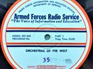 16-inch Transcription 33rpm Armed Forces Radio Services  Orchestras Of The West