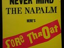 Sore Throat ?– Never Mind The Napalm Here's Sore Throat; Cov vg+, LP nm