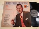 Bing Crosby Songs I Wish I Had Sung LP Decca Mono DG Crooner EX/M-