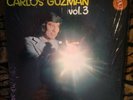 CARLOS GUZMAN - VOL 3 LP RARE TEJANO FALCON FLP-4042 1973 NM
