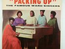 THE FAMOUS WARD SINGERS Packing Up ORIGINAL SAVOY RECS VINYL PRESS/Carla/GOSPEL