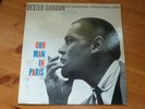 DEXTER GORDON - OUR MAN IN PARIS - VAN GELDER EAR MARK - VERY GOOD