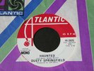 Dusty Springfield   Haunted   Atlantic promo   northern soul 45 HEAR