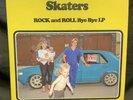 Skaters Rock And Roll Bye Bye LP Vinyl Album 2017