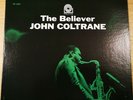John Coltrane The Believer Vinyl LP