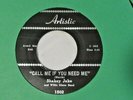 Shakey Jake-Roll Your Money Maker b/w Call Me If You Need Me-Artistic#1502-45rpm