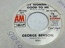 George Benson My Woman's Good To Me mono stereo 45 A&M / CTI WLP  PROMO EX jazz