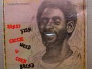 1st press LEE PERRY ROAST FISH COLLIE WEED & CORN BREAD on LION OF JUDAH label