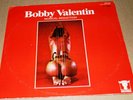 BOBBY VALENTIN 