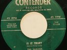 Saxons - Contender 1313 - 'Is It True?' Rare R&B Vocal Group Doo Wop 45rpm