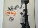LOUIS SMITH Smithville 1958 US LP Blue Note BLP 1594 Mono DG RVG Ear 47 W 63rd
