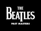 The Beatles ?– Past Masters