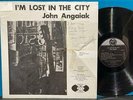 JOHN ANGAIAK I'M LOST IN THE CITY SIGNED SHRINK ORIG 1971 YUPIK ESKIMO LANGUAGE