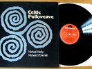 Michael Hanly / Mícheál O'Donnell Celtic Folkweave LP 1974 NEAR MINT VINYL