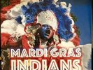 Various Artists - Mardi Gras Indians (Various Artists) [New Vinyl LP] Gatefold L