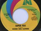 HOUND DOG CLOWNS Super Fox PSYCH 45 UNI KIM FOWLEY Promo VG+