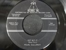 PEARL GALLOWAY Get Wit It/Think It Over Baby 7