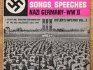 MARCHES, SONGS, SPEECHES NAZI GERMANY WW II HITLER'S INFERNO vol 2