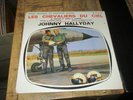 Johnny Hallyday-45 tours-Les chevaliers du ciel-Sous cello-2009-REF.437.337 BE