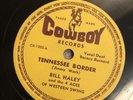 BILL HALEY   TENNESSEE BORDER / CANDY KISSES   COWBOY 78  Rare Orig. ROCKABILLY