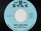 Northern Soul 45 - William Bell - Don't Stop Now - Stax - VG+ mp3