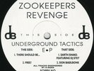 Zookeepers Revenge - Underground Tactics E•P (12