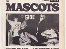 MASCOTS I Want To Live  swedish garage 45 MONSTROUS freakbeat LISTEN
