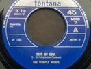 THE WIMPLE WINCH * Save My Soul / Everybody's bout * UK FREAKBEAT PSYCH 45  7
