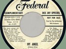 CALIFORNIANS My Angel / Heavenly Ruby 45rpm Federal 1955 white bio deejay label