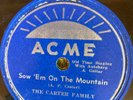 ACME 997 Carter Family Sow'em On The Mountain  78rpm Country EE+ final sesions