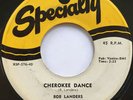 BOB LANDERS Cherokee Dance WILLE JOE Unitar Rock ORIG WILD R&B ROCKER 45 hear