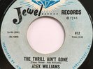 ALEX WILLIAMS & MUSTANGS The Thrill Ain't Gone BLUES SOUL FUNK 45 hear