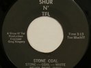 STONE COAL WHITE Stone Coal / You Know SHUR N’ TEL 45 soul funk original HEAR