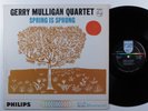 GERRY MULLIGAN QUARTET Spring Is Sprung PHILIPS LP VG+ mono **