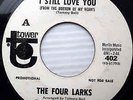 The Four Larks-I Still love you/Groovin at the gogo tower promo 45