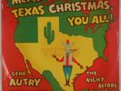 GENE AUTRY: Merry Texas Christmas You All  US Columbia MJV-150 78 w/ Sleeve