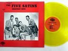 the FIVE SATINS Greatest Hits LP Volume One YELLOW vinyl MINT- doowop  #6544