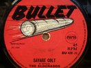 THE ELDORADOS SAVAGE COLT THE CELA HOG OG UK BULLET 7