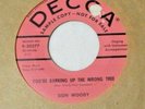 Don Woody-Youre Barking Up The Wrong Tree b/wBirdDog-rockabilly-Decca#30277PROMO