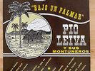 PIO LEIVA Y SUS MONTUNEROS LP Bajo Un Palmar Maype Son Montuno HEAR