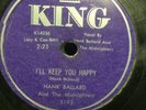 HANK BALLARD - KING 5195 - RARE and LATE 78 - 1959 - ILL KEEP YOU HAPPY + KANSAS
