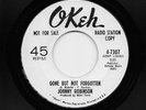 Johnny Robinson - Gone But Not Forgotten / I Need Your Love So Bad (45) 7307